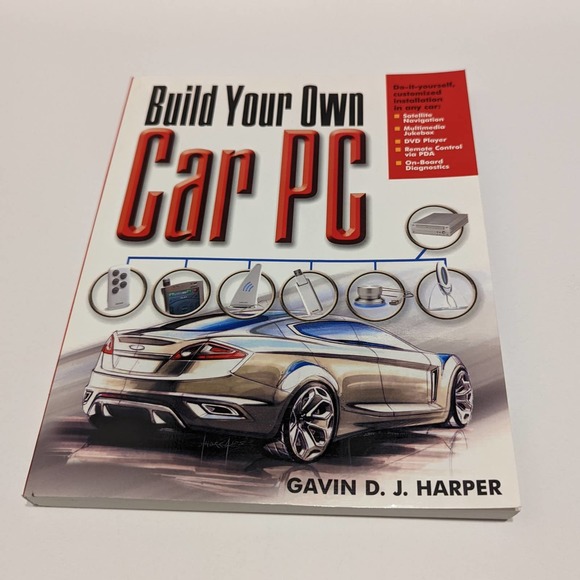 Build Your Own Car PC (2006, Paperback) – Gavin D. J. Harper - Picture 1 of 10